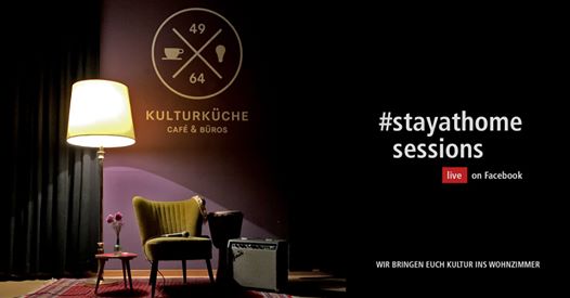 Kulturküche Stay At Home Sessions